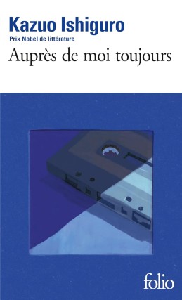 Couverture du roman Auprès de moi toujours de Kazuo Ishiguro