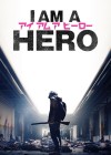 Affiche du film I Am a Hero