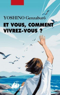 Et vous, comment vivrez-vous ? Image 1