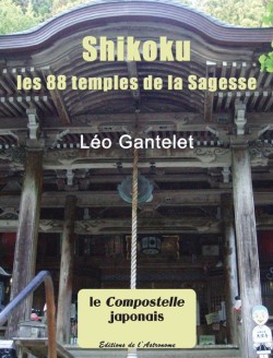 Shikoku les 88 temples de la Sagesse
