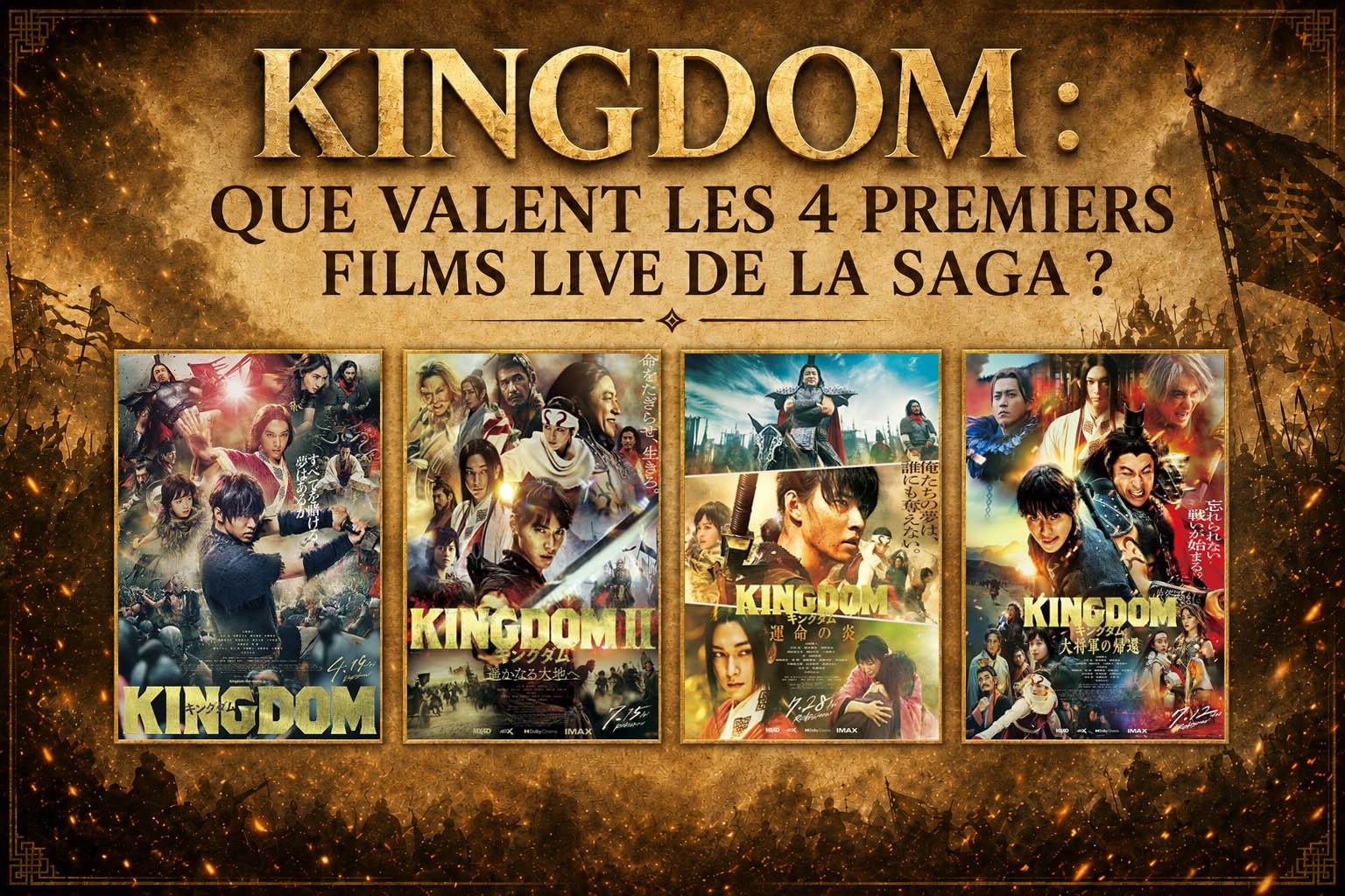 Kingdom : que valent les 4 premiers films live de la saga ?