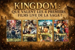 Kingdom : que valent les 4 premiers films live de la saga ? Image 1