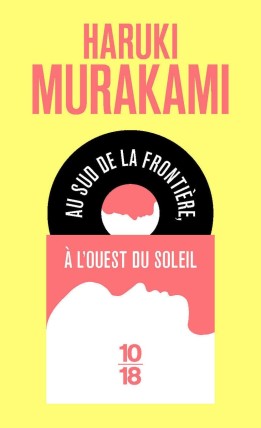 Couverture du roman Au sud de la frontière, à l'ouest du soleil de Murakami Haruki