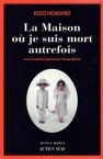 La Maison où je suis mort autrefois Image 1