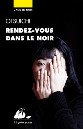 Couverture du roman Rendez-vous dans le noir de Otsuichi