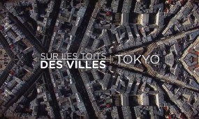 Affiche du documentaire Sur les toits des villes : Tokyo