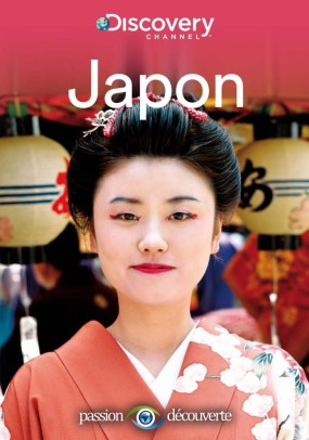 Affiche du documentaire Discovery Channel - Japon