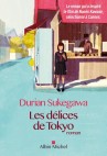 Couverture du roman Les Délices de Tokyo de Sukegawa Durian