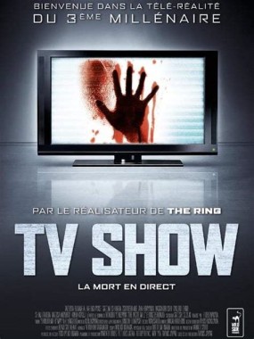 Affiche du film TV Show, la mort en direct