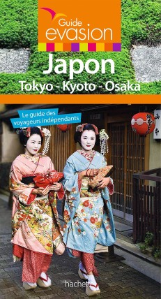 Couverture du guide touristique Guide Evasion Japon : Tokyo-Kyoto-Osaka 2016