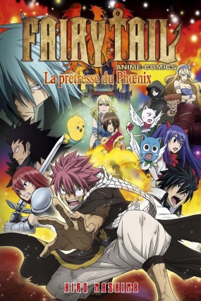 Affiche du film d'animation Fairy Tail le film : La prêtresse du Phoenix